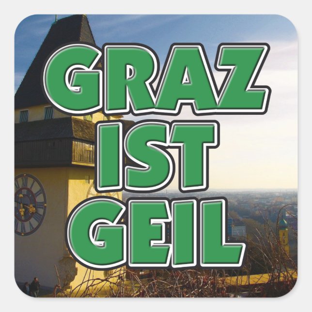 Styria Austria Graz is horny Square Sticker (Front)