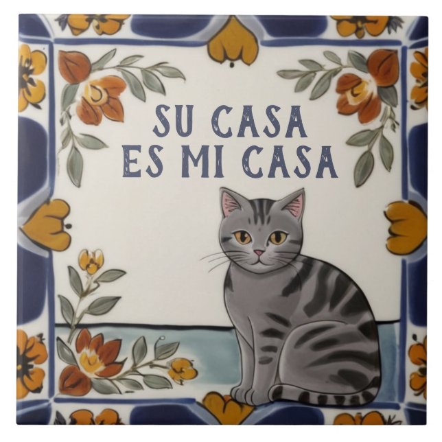 Su Casa es Mi Casa - Funny Spanish Cat Humor Ceramic Tile (Front)