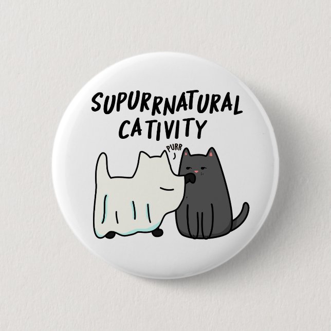 Su-purr-natural Cativity Funny Cat Pun  Button (Front)
