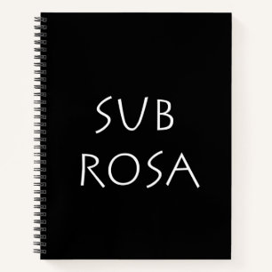 Sub Rosa Notebook
