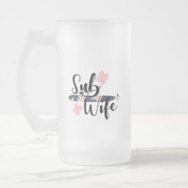 sub wife floral navy submariner frosted glass beer mug sub wife floral navy submariner frosted glass beer mug