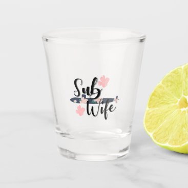 sub wife floral submarine wife cute shot glass sub wife floral submarine wife cute shot glass