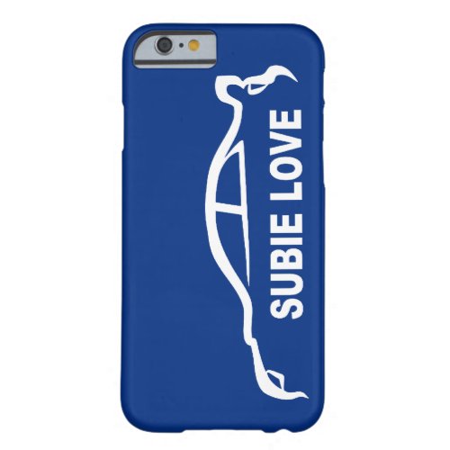 Subaru WRX Impreza STI _ Subbie Love Barely There iPhone 6 Case