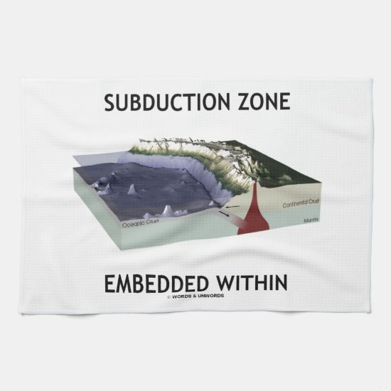 Subduction Zone Embedded Within (Geology Humor) Towel