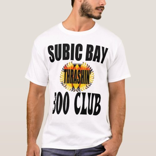 SUBIC BAY 300 CLUB T_Shirt