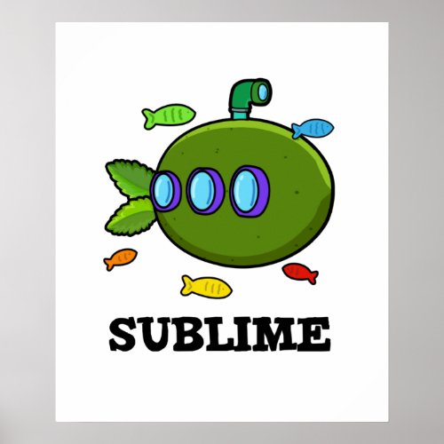Sublime Funny Submarine Fruit Lime Pun  Poster