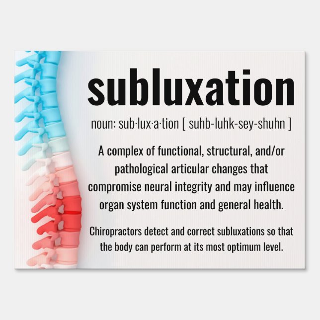 Subluxation Definition Chiropractic  Sign (Front)