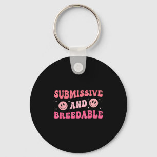 Submissive And Breedable Groovy - Uni-adults, Blac Keychain