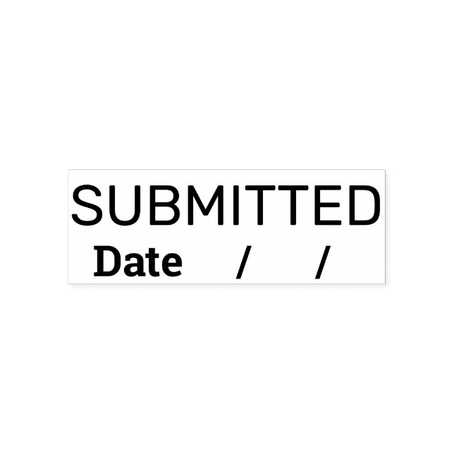 Submitted with Date Self Inking Rubber Stamp (Design)