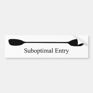 Suboptimal Entry Kayak Paddle Bumper Sticker