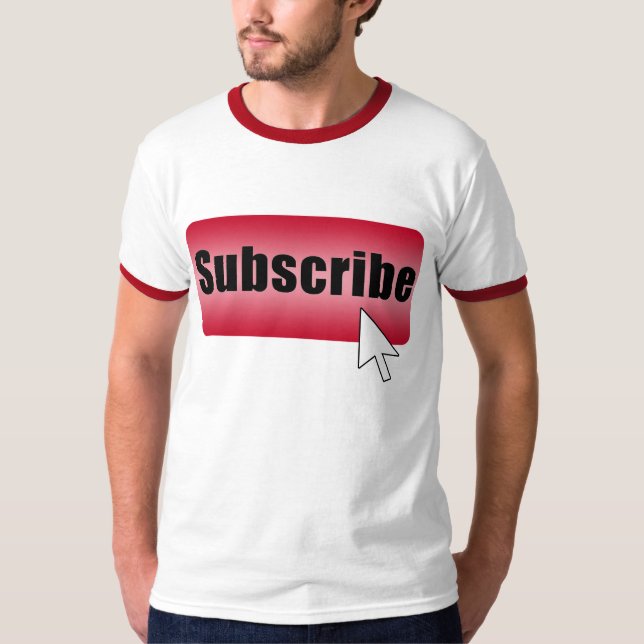 Subscribe Button T-Shirt (Front)