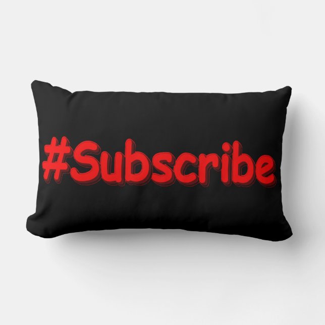 "#Subscribe" Cute Design. Buy Now Lumbar Pillow (Front)
