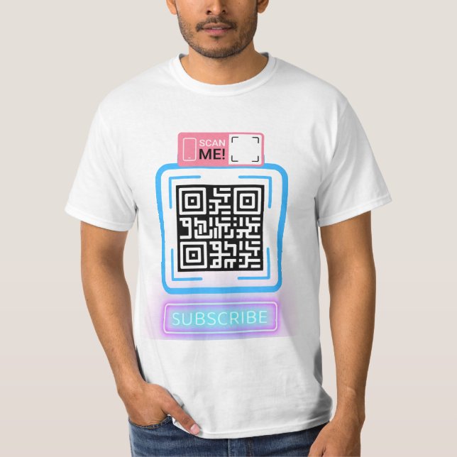 Subscribe Online Message with QR Code T-Shirt (Front)