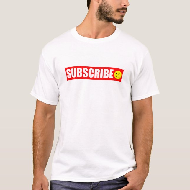 Subscribe T-Shirt (Front)