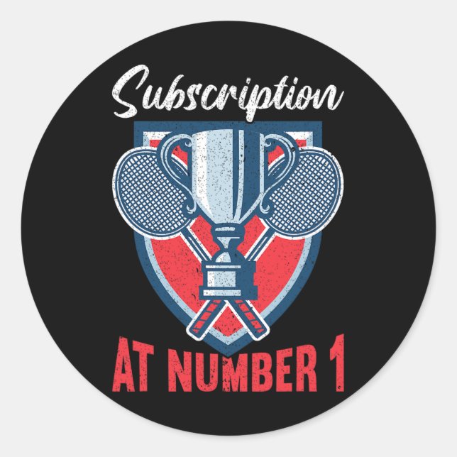 Subscription At Number 1 Funny Badminton 2  Classic Round Sticker (Front)