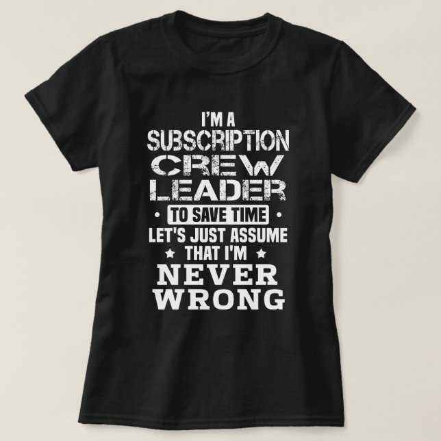 Subscription Crew Leader T-Shirt (Design Front)