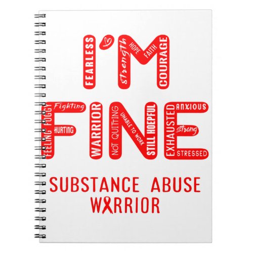 Substance Abuse Warrior _ I AM FINE Notebook