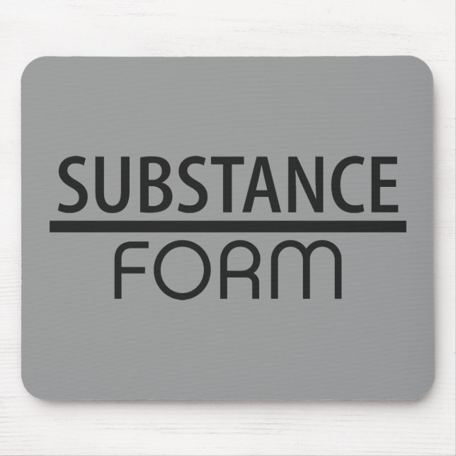 Substance Over Form Mouse Pad (Front)