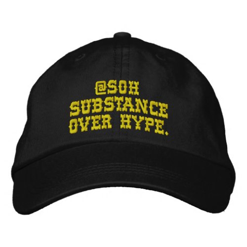 Substance over hype Hat
