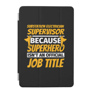 Substation Electrician Supervisor Funny Humor Gift iPad Mini Cover