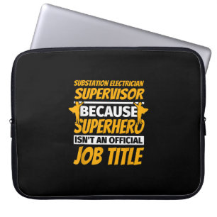 Substation Electrician Supervisor Funny Humor Gift Laptop Sleeve