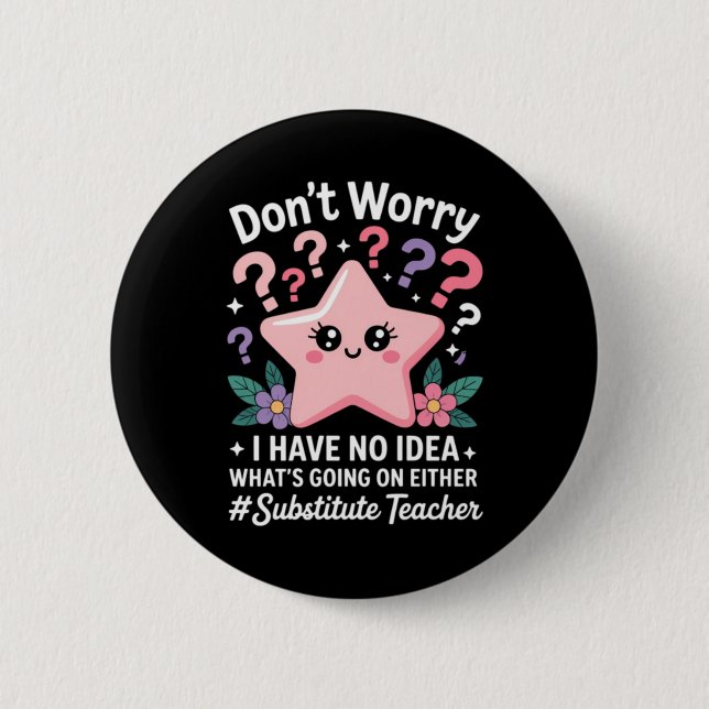 Substitute Teacher Kawaii Button (Front)
