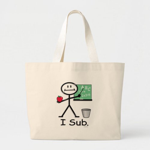 Substitute Teacher Large Tote Bag