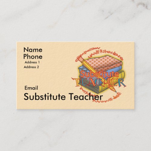 Substitute Teacher Motto custom name Business Card