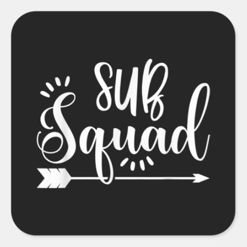 Substitute Teacher Sub Squad Appreciation Square Sticker