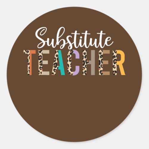 Substitute Teacher Supplies For Women Teachers Classic Round Sticker