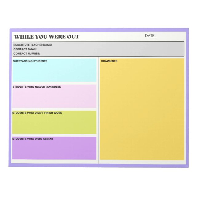 Substitute Teacher While you Were Out Class Form  Notepad (Front)