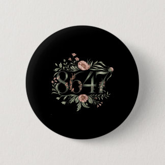 Subtle Anti Trump 8647 Flower Floral Boho Presiden Button