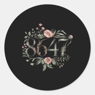 Subtle Anti Trump 8647 Flower Floral Boho Presiden Classic Round Sticker
