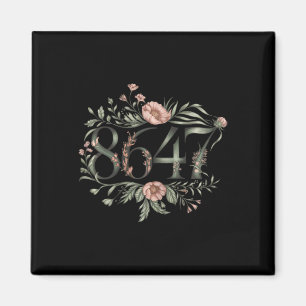 Subtle Anti Trump 8647 Flower Floral Boho Presiden Magnet