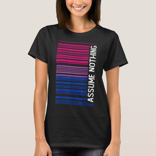 Subtle Bisexual     Assume Nothing Bi Pride   T-Shirt (Front)