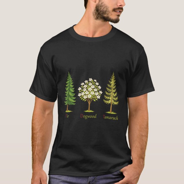 Subtle Fir Dogwood Tamarack Trees Anti Trump Natur T-Shirt (Front)