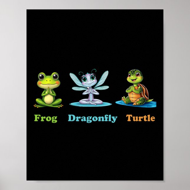 Subtle Political Humor Frog Dragonfly Turtle Yoga  Poster (Front)