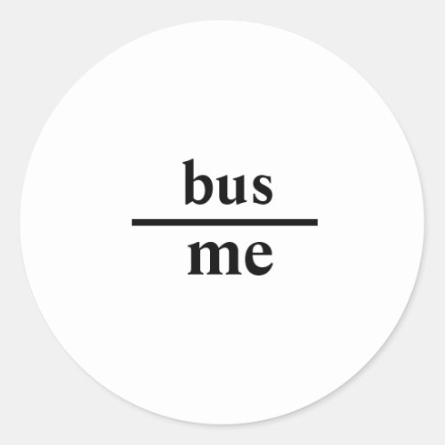 Subtle Thrown Under the Bus Message Sticker