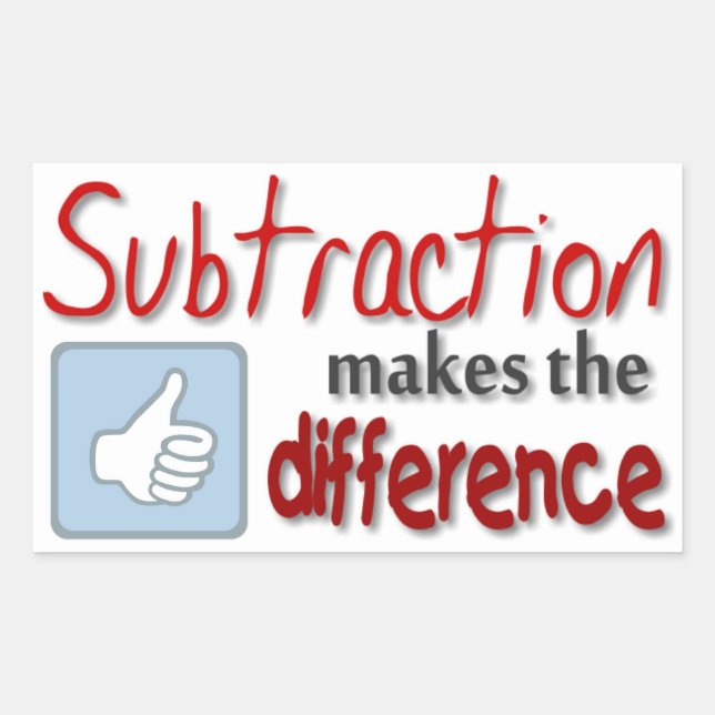 Subtraction makes the difference humor stickers (Front)