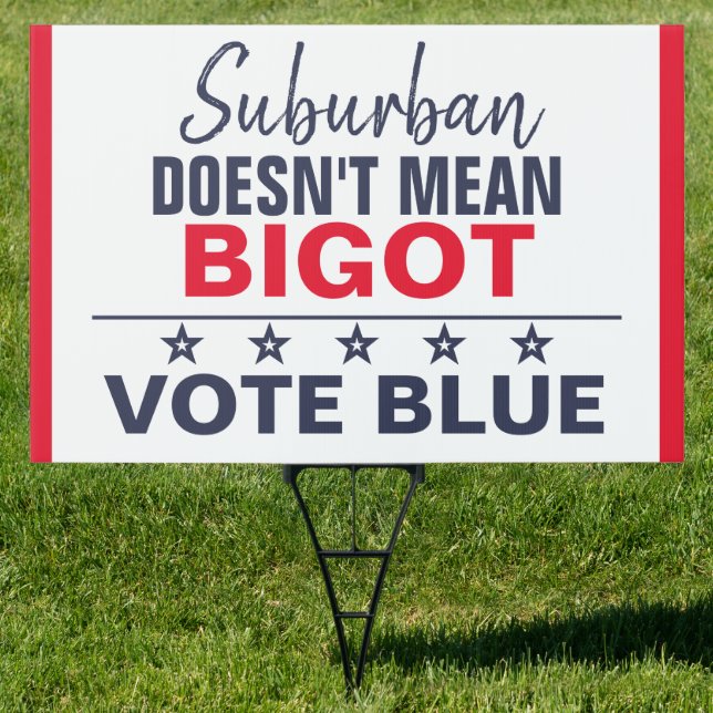 Suburban Anti-Bigotry Vote Blue Lawn Yard Sign (Insitu)