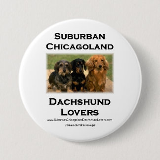 Suburban Chicagoland Dachshund Lovers Button