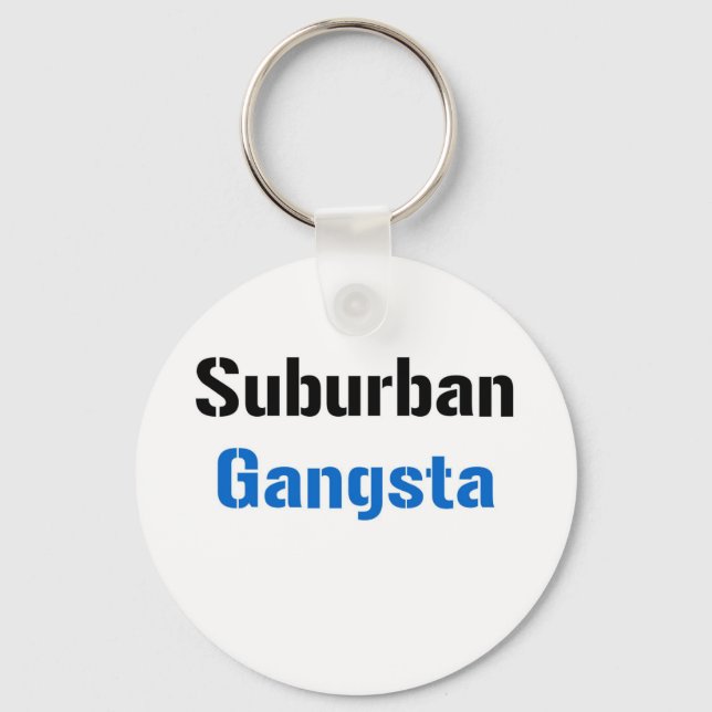 Suburban Gangsta Keychain (Front)