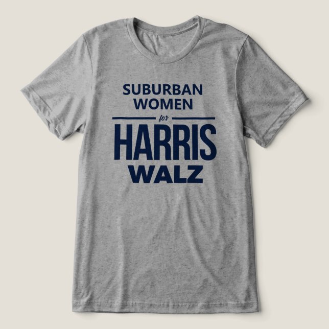Suburban Women for Harris Walz Tri-Blend Shirt (Design Front)