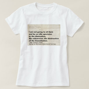 Subversion and Destruction of the Constitution T-Shirt