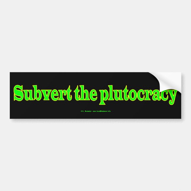 SubvertPlutocracy Bumper Sticker (Front)