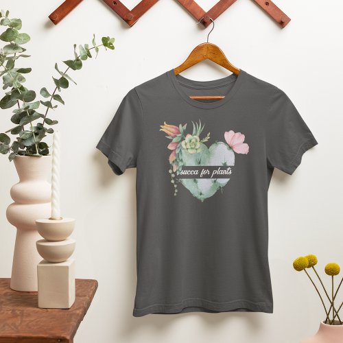 Succa For Plants Flowers WatercolorPersonalized T_Shirt