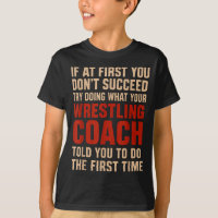 Succeed Try Doing What Your Wrestling Coach Told Y