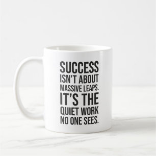 Success About Is Quiet Work - Gym, Hustle, Grind Coffee Mug