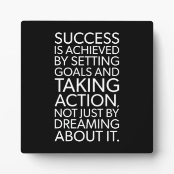 Success Achieved By Taking Action - Motivational Plaque by physicalculture at Zazzle