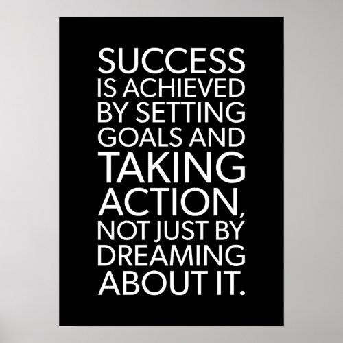 Success Achieved By Taking Action _ Motivational Poster